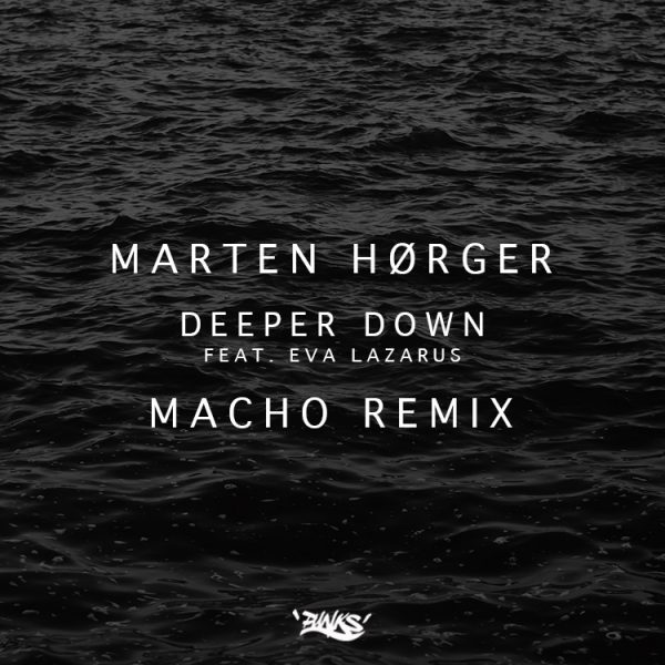 marten_horger_deeper_down_macho_remix